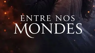 Entre nos mondes