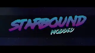 Modded Starbound Gameplay (GORE WARNING)