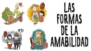 Las formas de la amabilidad