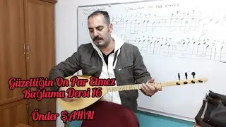 Önder Şahin, Kolay Bağlama Dersi 16  Güzelliğin On Par Etmez