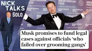Hero Elon Musk To Prosecute Grooming Gangs Politicians & Civil Servants