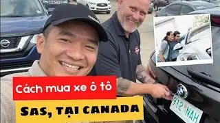 C&aacute;ch mua xe &ocirc; t&ocirc; tại Canada - Những việc đơn giản cần chuẩn bị.