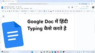 Google Doc Hindi Typing | Google Doc Me Hindi Typing Kaise Kare | Hindi Typing In Google Docs