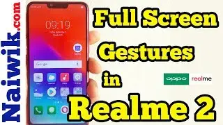 Full Screen Gestures in Realme 2