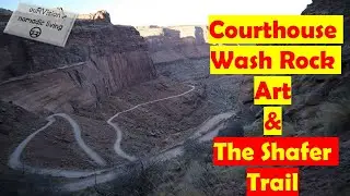 Courthouse Wash Petroglyph Panel & Shafer Trail #ouRVisionnomadicliving