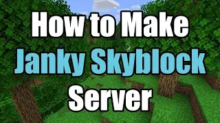 How To Make Janky Skyblock Server