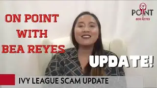 On Point with Bea Reyes- Ivy League UPDATE!