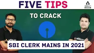 5 Tips to Crack SBI CLERK MAINS Exam in 2021 #Adda247