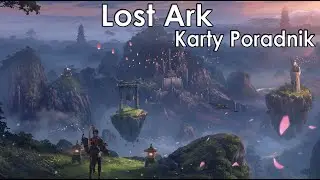 LOST ARK - KARTY - PORADNIK