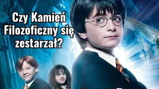 CZY KAMIEŃ FILOZOFICZNY SIĘ ZESTARZAŁ? (Harry Potter 1)