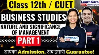 CUET 2024 Business Studies | Nature & Significance of Management