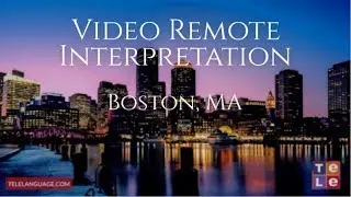 Video Interpreting Services Boston Massachusetts | Telelanguage