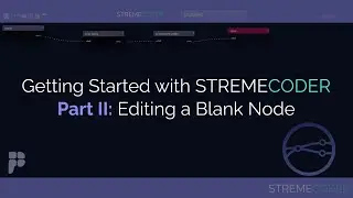 Getting Started with StremeCoder: Part II - Editing a Blank Node