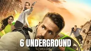 6 Underground | Ryan Reynolds Ben Hardy | Hollywood Action Movies Reviews & Facts