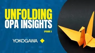 Episode 3: The 4 Essential Open Process Automation Services from Yokogawa