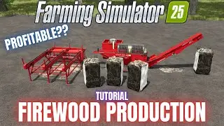 ПРОИЗВОДСТВО ДРОВ - Farming Simulator 25
