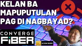 KELAN BA MAPUPUTULAN NG INTERNET PAG DI NAGBAYAD KAY CONVERGE ?