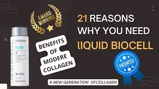 21 Reason Why you need Liquid Biocell ? Benefits of Modede Collagen| Awarded and Patented Collagen.