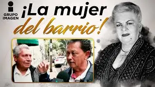¡Vecinos de Paquita la del Barrio LLORAN por su partida en ‘Casa Paquita’! | De Primera Mano