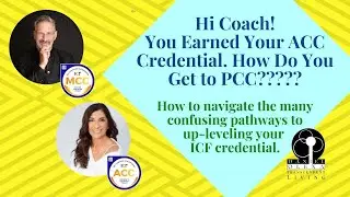 How to Navigate Your ICF Coaching Credentialing Journey ACC to PCC Pathways