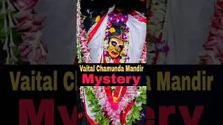 Shamshan Jaisa Mandir &ndash; Vaital Chamunda Mandir ka Darawana Rahasya #mysterioustemple #Short