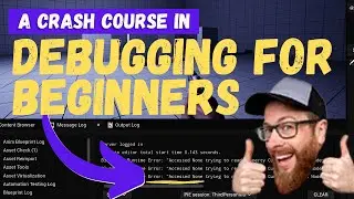 Debugging For Beginners - Unreal Engine 5 Tutorial