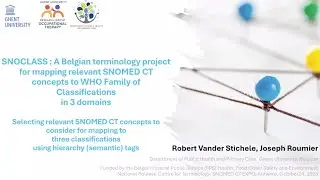 SNOClass + Selecting concepts for mapping to three classifications - Vander Stichele & Roumier (BE)