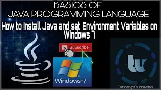 HOW TO INSTALL JAVA AND SET THE ENVIRONMENT VARIABLES ON WINDOWS 7
