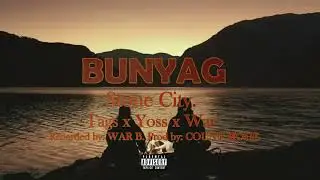 Bunyag - Tags x Yoss x War (Stone City) Official Audio