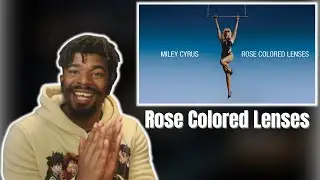 (DTN Reacts) Miley Cyrus - Rose Colored Lenses (Lyrics)