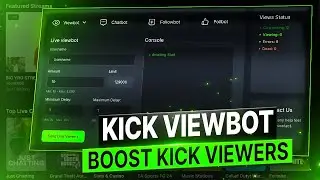 [WORKING] Kick Viewbot, Chatbot, Followbot & More!