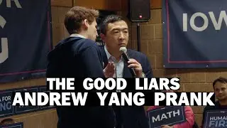 The Good Liars - Andrew Yang Prank