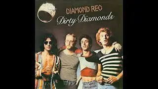 Diamond Reo -  Dirty Diamonds