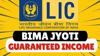 LIC Bima Jyoti Plan 860 - GUARANTEED RETURNS!