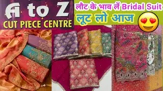 A To Z Cut Piece Centre Ludhiana,Lot Ka Maal Ludhiana,Bridal Ladies Suit,Branded Suit,Handwork Suits