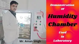 Demonstration Of Humidity Chamber in Pharmaceutics lab I Humidity Chamber