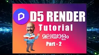 D5 Render Malayalam Tutorial Part 2