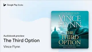 The Third Option by Vince Flynn &middot; Audiobook preview