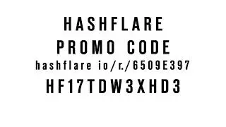 HASHFLARE PROMO CODE
