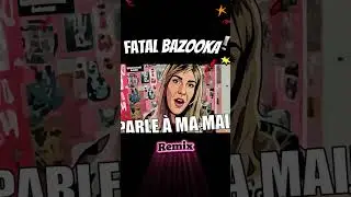 Fatal Bazooka feat. Yelle - Parle &agrave; ma main - Remix 