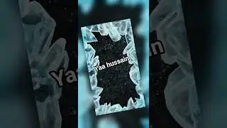 #yaa hussain#trending  #karbalastatus #yaahussain