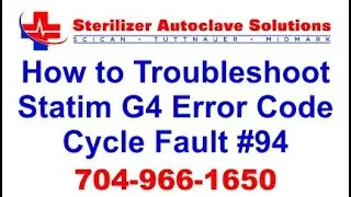 Statim G4 Error Code Cycle Fault 94 - How to Troubleshoot