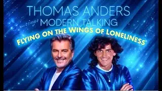 THOMAS ANDERS - Flying On The Wings Of Loneliness (Karaoke Backing Vocals)