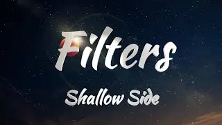 Shallow Side - Filters (Lyrics)