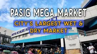 Pasig Mega Market Tour: Walk Through the City&rsquo;s Largest Wet & Dry Market | Local Life & Finds Manila