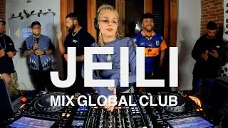 MIX GLOBAL CLUB x JEILI | BAILE FUNK, AFRO BAILE, DEMBOW