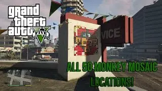 GTA V - All 50 Monkey Mosaic Locations [PS4]