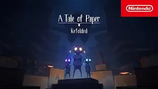 A Tale of Paper: Refolded &ndash; Launch Trailer &ndash; Nintendo Switch