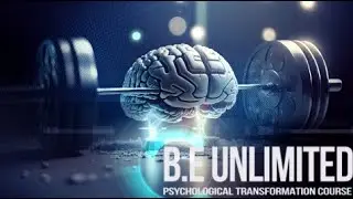 B.E Unlimited -  Psychological transformation online course