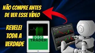🔴Indicador BOSS TRADER FUNCIONA MESMO? ROB&Ocirc; BOSS TRADER n&atilde;o tive nenhum resultado? OP&Ccedil;&Otilde;ES BIN&Aacute;RIAS
